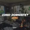 Chiky Dee Jay - Como Dormiste? - Single