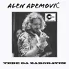 Alen Ademovic - Tebe Da Zaboravim (Live) - Single