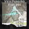 Lionz - Vete Pero No Vuelvas - Single