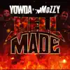 Yowda & Mozzy - Hell Made (Radio Edit)