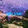 SAINT LUKE - SPLASH! - Single