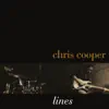 Chris Cooper - Lines