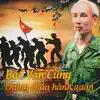 Various Artists - Bác Vẫn Cùng Chúng Cháu Hành Quân