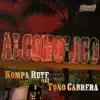 Kompa Ruven - Alcoholico (feat. Toño Cabrera) - Single