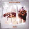 Zeki Aram - BLN - Single