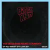 The Dead Rose Music Company - If You Want My Love - EP