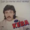 Dragan Kojic Keba - Zar Za Mene Srece Nema (Serbian Music)