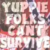 Outlaw - Yuppie Folks Can't Survive (feat. Bottleneck) - Single