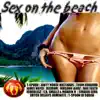 Various Artists & Various Artists - Sex On the Beach By Tspoon & Dirty House Bastards