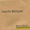 Laerte Marques - Made In Brazil