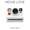 John Lebel - Movie Love - Single