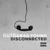 OutDaBag Young - Disconnected