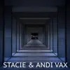 Stacie & Andi Vax - Твоє - Single