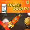 SPACE ODDITY - Infinity 8