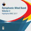 Various Artists - Symphonic Wind Band Vol. 2 - Highlights Wmc 2017