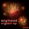 Anymood - Orgasm EP - Single