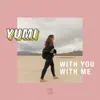 YUMI - With You with Me - Single