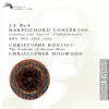 Christophe Rousset, Academy of Ancient Music & Christopher Hogwood - J.S. Bach: 3 Harpsichord Concertos