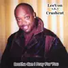 LeeVon CrashCut - Brotha Can I Pray for You