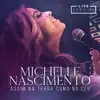 Michelle Nascimento - Assim na Terra como no Céu (Live Session) - Single