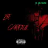 Uno Ock - Be Careful (feat. YC NEKO) - Single