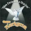 Grupo Kerigma - Dios Escucha La Oración