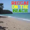 Various Artists - Reggae On the Beach