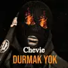 Chevie59 - Durmak Yok - Single