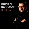 Rumen Borilov - Mi Dusha - Single