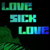 Love Sick Love - Acid Bath - Single