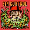 Sin Control - Pasarnos de Rosca - Single