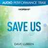 Dave Lubben - Save Us (Audio Performance Trax) - EP