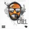 Lil Chill the Coolest - Hustle Talk