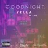 Yella - Goodnight (feat. Jip) - Single