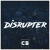 ChickenBeats - Disrupter - Single