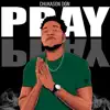 Chukason Don - Pray - Single