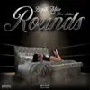 Big $ Mike - Rounds (feat. Ness Julius) - Single