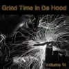 Various Artists - Grind Time In Da Hood Vol, 14