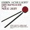 András Adorján, Walter Küssner, Klaus Stoll, Yumiko Urabe & Philharmonisches Streichsextett Berlin - Erwin Schulhoff: Brückenbauer in die Neue Zeit