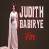 Judith Babirye - Fire - Single