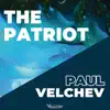 Paul Velchev - The Patriot - Single