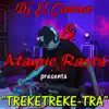 Dj el Cuervo y Ataque Rasta - Treketreke Tra - Single