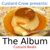 Custard Beats - Custard Crew presents: Custard Beats the Album