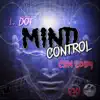 L. Dot - Mind Control (feat. CSN Coby) - Single