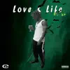 Mighty Braze - Love and Life EP