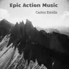 Carlos Estella - Epic Action Music