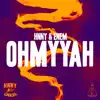 Hnny & Enem - OH MY YAH Freestyle - Single