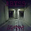 gehenna - Abyss (feat. Brainrot) - Single