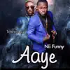 Teshieboi - Aaye (feat. Nii Funny) - Single