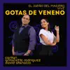 David Atanacio - El Sueño del Maestro Vive Gotas de Veneno (feat. Antoinette Rodriguez) - Single